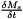 $\frac{\delta M_s}{\delta t}$