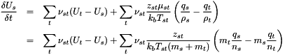 \begin{eqnarray*} \frac{\delta U_s}{\delta t} &=& \sum_t \nu_{st} (U_t-U_s) + \sum_t \nu_{st}\frac{z_{st}\mu_{st}}{k_bT_{st}}\left(\frac{q_s}{\rho_s}-\frac{q_t}{\rho_t}\right)\\ &=& \sum_t \nu_{st} (U_t-U_s) + \sum_t \nu_{st}\frac{z_{st}}{k_bT_{st}(m_s+m_t)}\left(m_t\frac{q_s}{n_s}-m_s\frac{q_t}{n_t}\right) \end{eqnarray*}