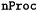$\verb!nProc!$