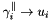 $\gamma^{\parallel}_i \rightarrow u_i$